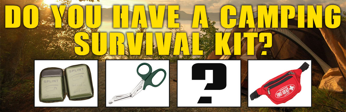 Do You Have A Camping Survival Kit?