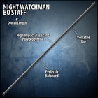 Night Watchman Bo Staff - Polypropylene Construction, Perfect Balance And Weight - Length 6’