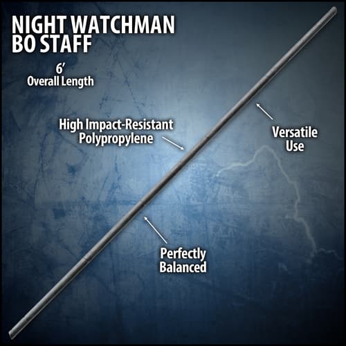 Night Watchman Bo Staff - Polypropylene Construction, Perfect Balance And Weight - Length 6’