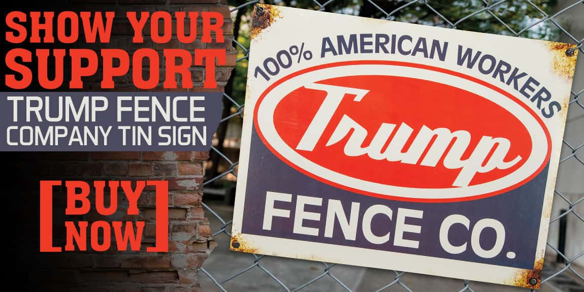 Trump Fence Company Tin Sign