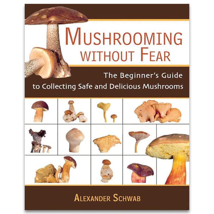 Mushrooming Without Fear Beginner’s Guide - Photographs, Identification Checklist, Recipes, 128 Pages