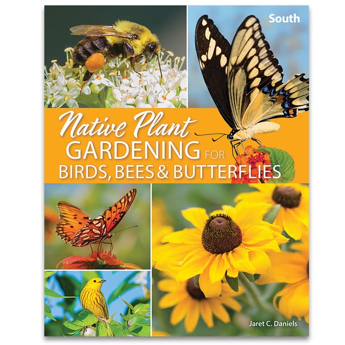 The Native Plant Gardening For Birds, Bees And Butterflies: South Book gives information on native plants for gardening