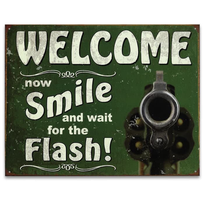 Vintage Style Tin Sign - Welcome Smile for Flash - Gun Pistol Revolver Handgun Bullet; Antiqued Weathered Patina; Green - Reloading Room, Garage, Man Cave, Bar, Cabin, Home Decor - 12 1/2" x 16"