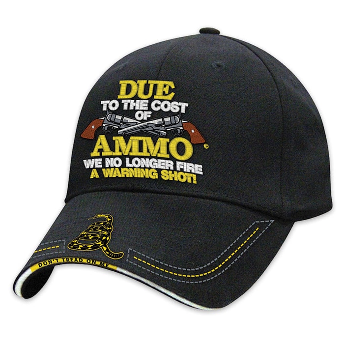 Due to the Cost of Ammo Hat