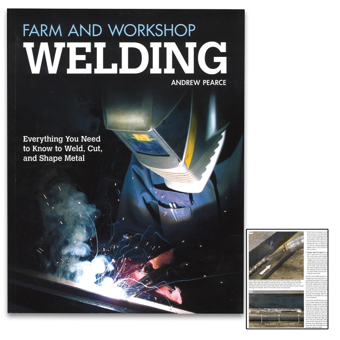 The Farm and Workshop Welding Book is a practical, visual handbook for welding in farm, home, blacksmith, auto, or school workshops