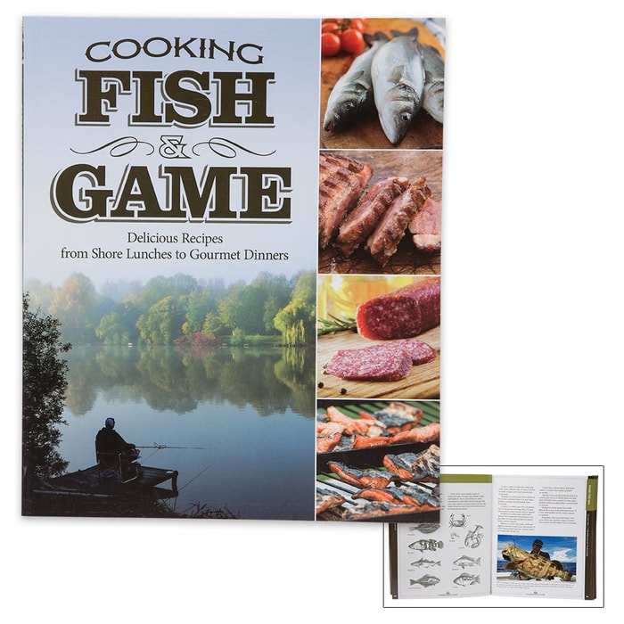 Cooking Fish and Game: Delicious Recipes from Shore Lunches to Gourmet Dinners