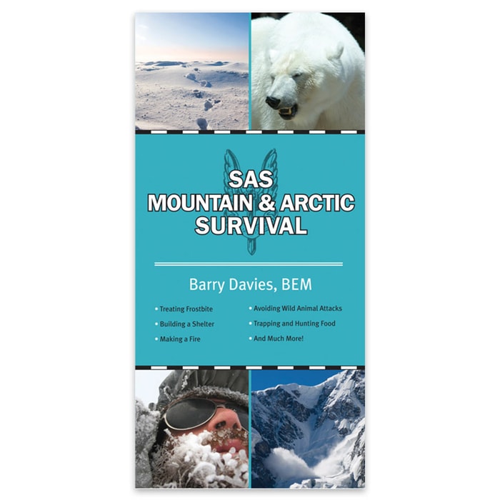 The SAS Guide To Mountain And Arctic Survival