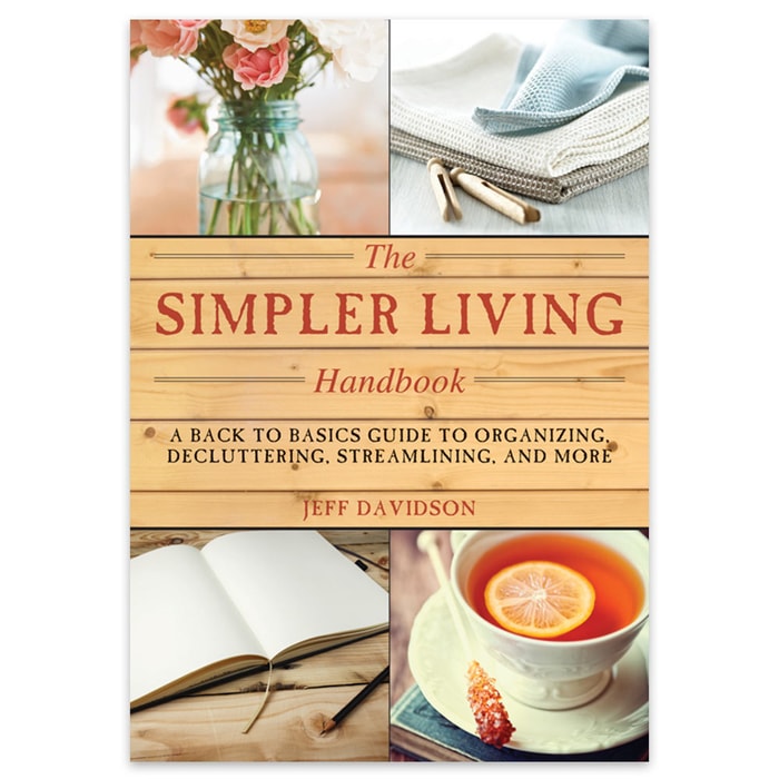 Simpler Living - Guide To Organizing And Decluttering