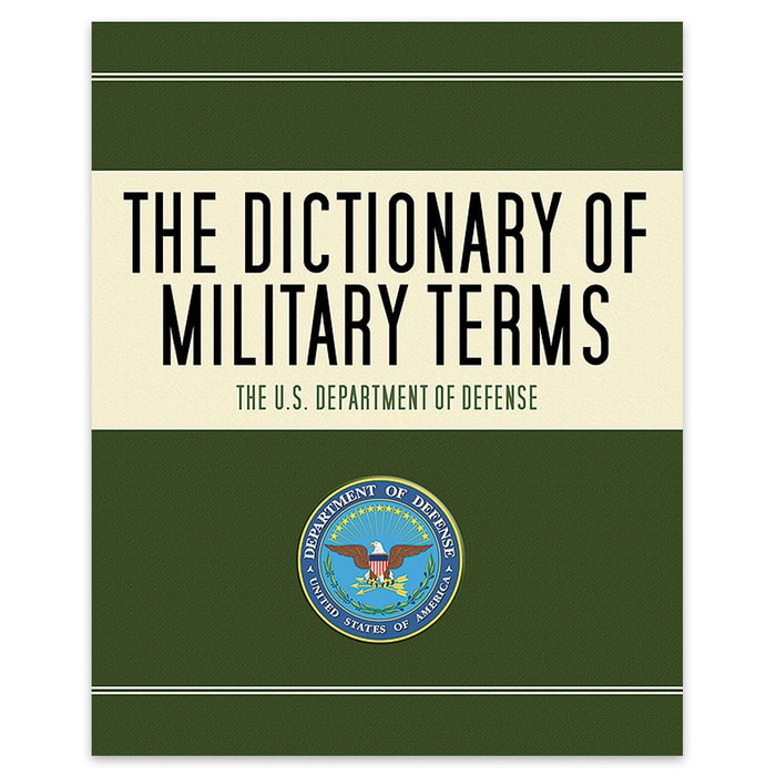 The Dictionary Of Military Terms