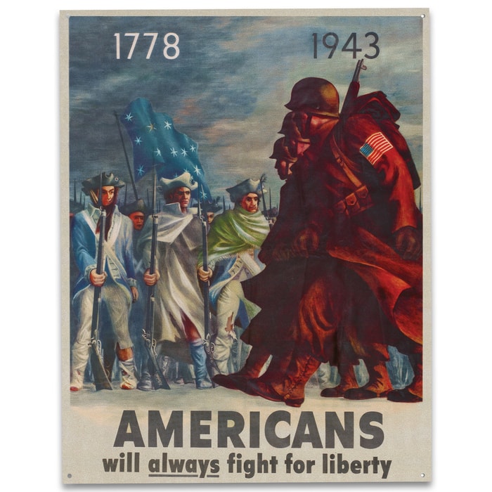 Vintage World War II US Propaganda Placard Reproduction Tin / Metal Sign - 1778, 1943: Americans Will Always Fight for Liberty - Veterans Military History Home Office Wall Decor  - 12 1/2" x 16"