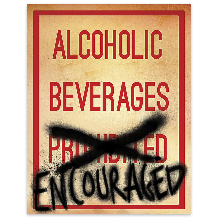 Alcoholic Beverages Encouraged Metal Warning Sign