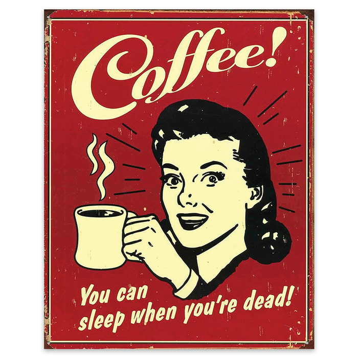 Coffee Sleep When Dead Tin Sign