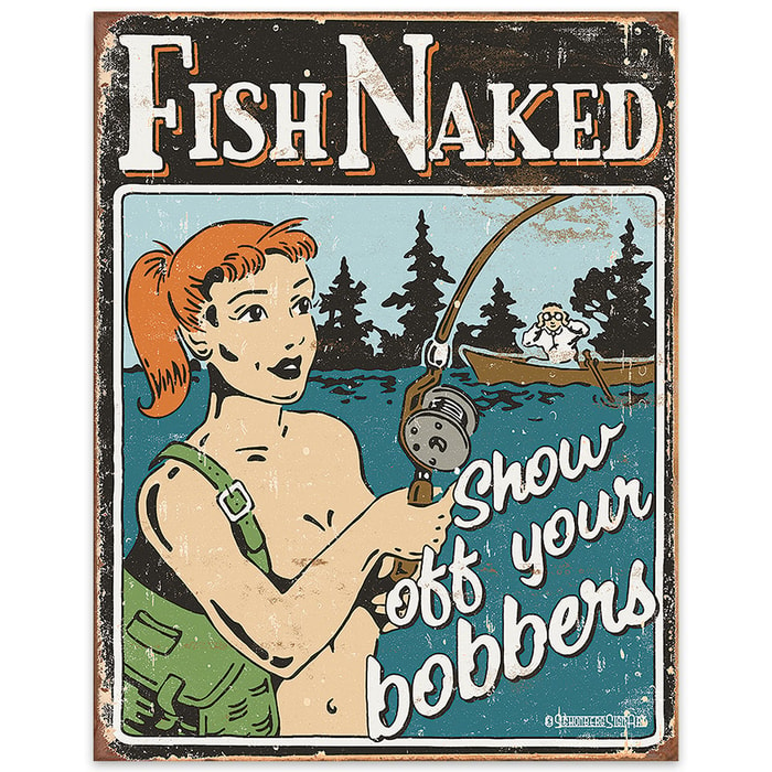 "Fish Naked: Show Off Your Bobbers" Vintage-Style Tin Sign - 16 in x 12 1/2 in