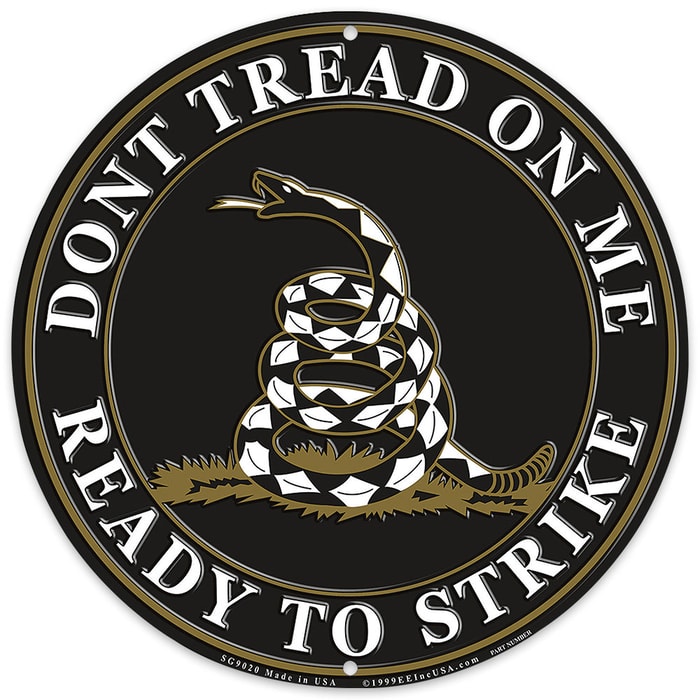 "Don't Tread on Me, Ready to Strike" 12" Round Aluminum Sign