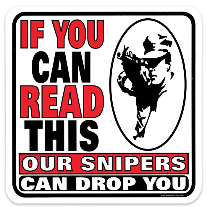 If You Can Read This Sniper Sign