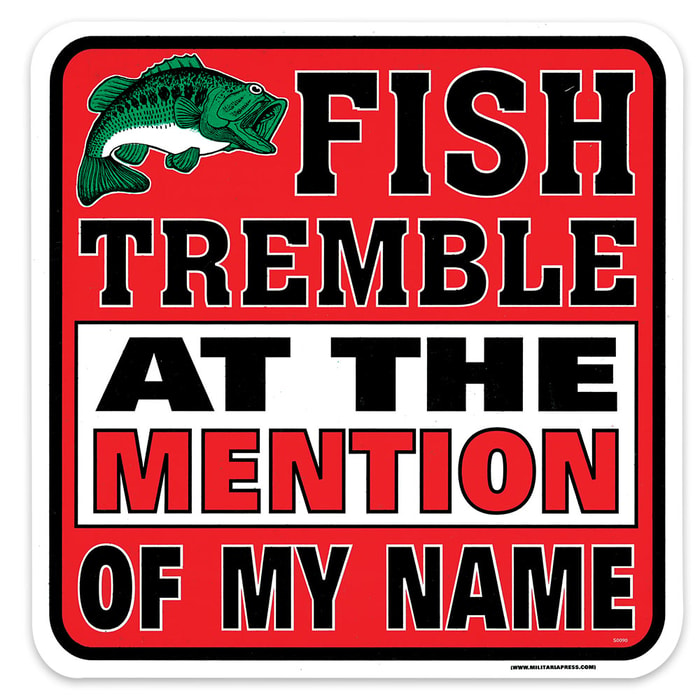 Fish Tremble At The Mention Sign