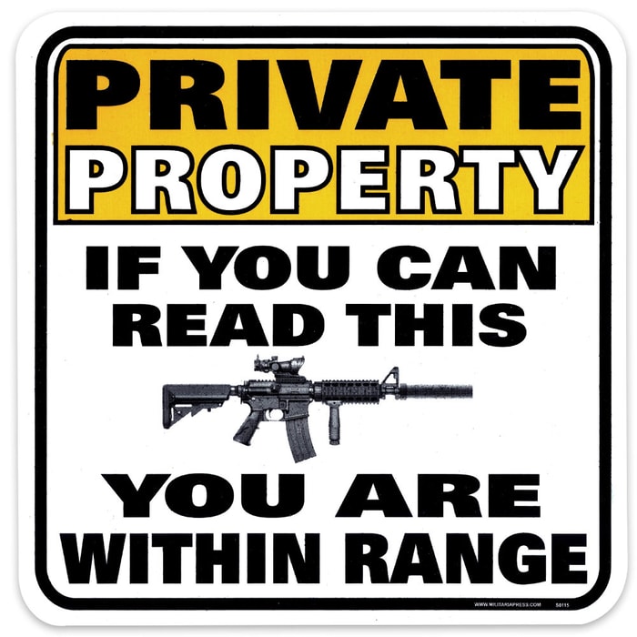 Private Property You Are In Range Sign