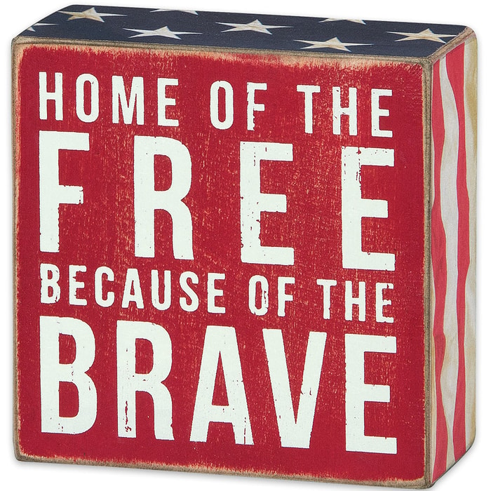 Home of the Free Because of the Brave 4” Squared Box Sign