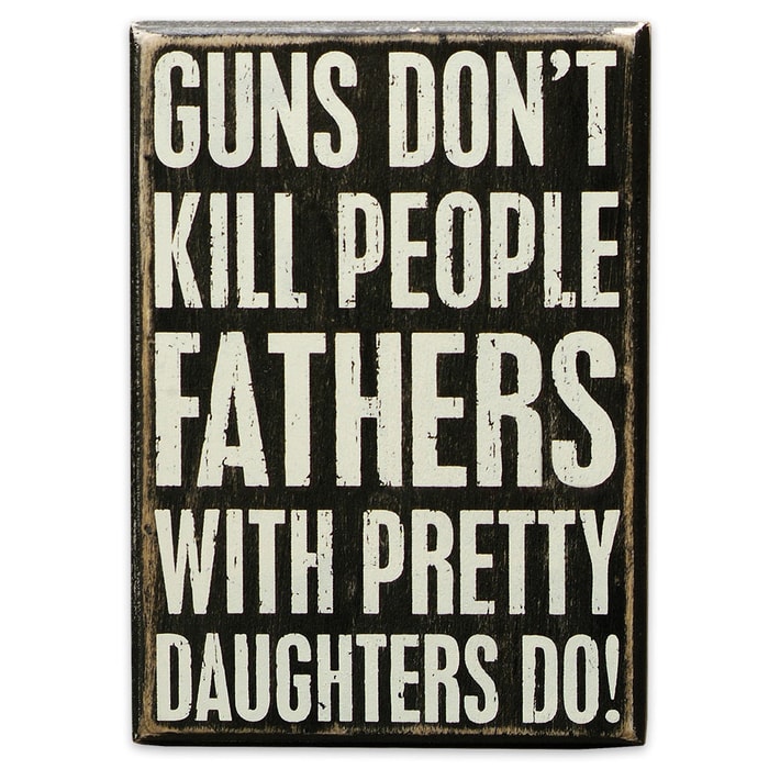 “Guns Don’t Kill People” 5” x 7” Rustic Wooden Box Sign