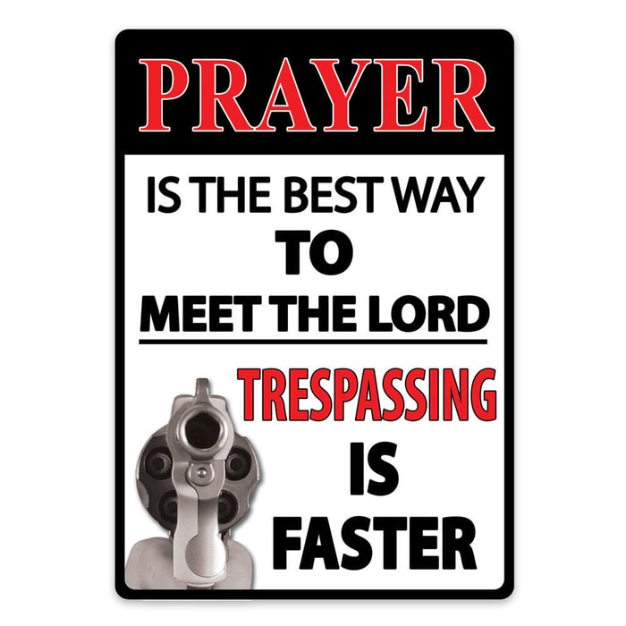 Prayer Is The Best Way Tin Sign