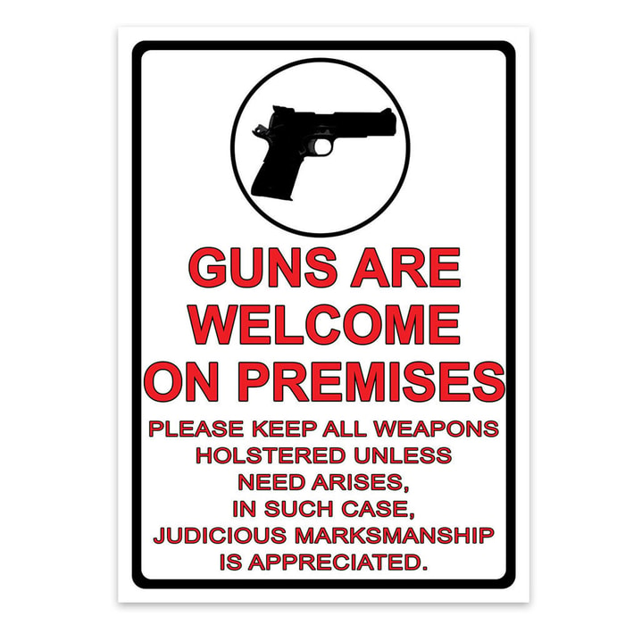 Guns Are Welcome Tin Sign