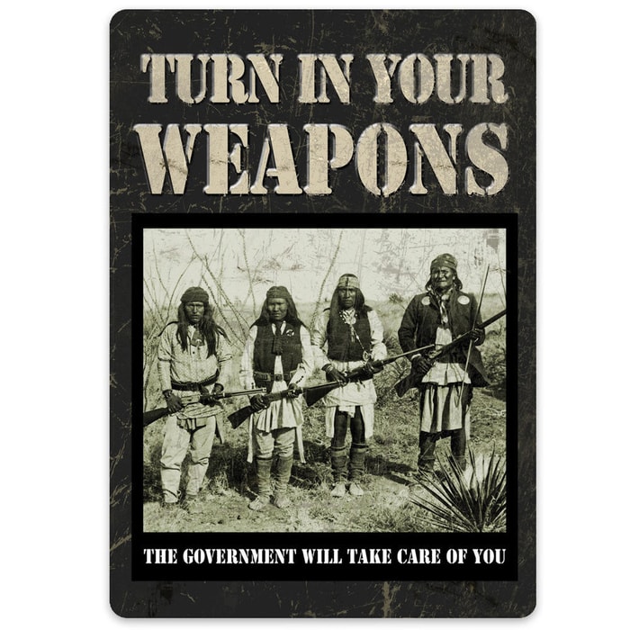 Turn In Your Weapons Tin Sign