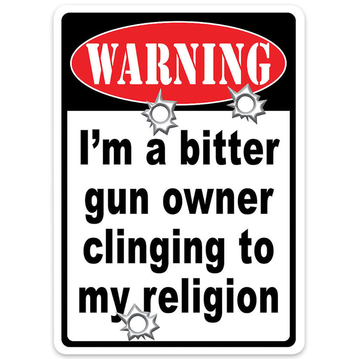 Warning Bitter Gun Owner Tin Sign