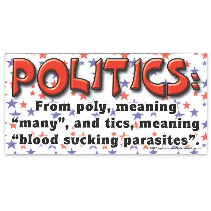 "Politics - Blood Sucking Parasites" 4" x 8" Waterproof Car Magnet