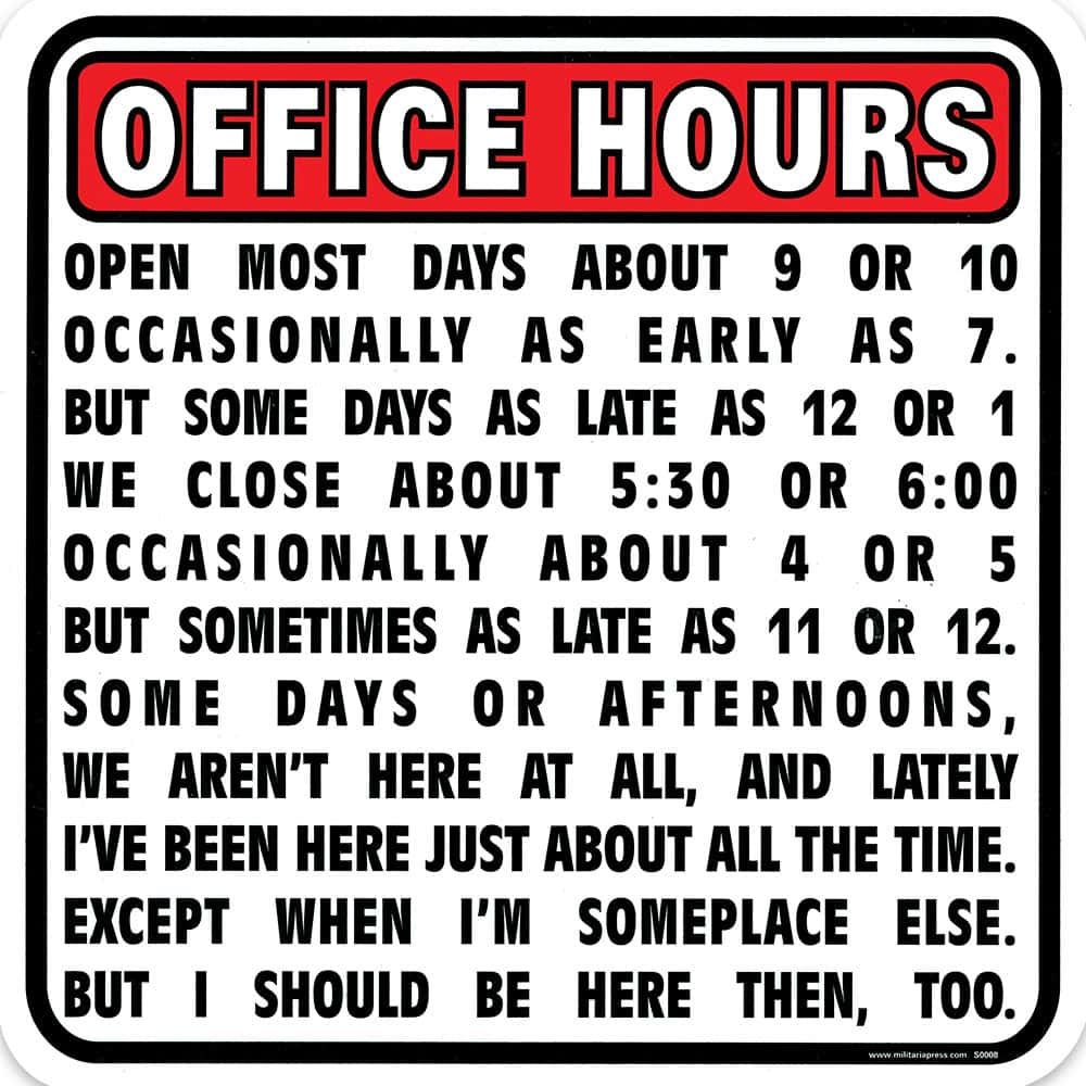 Office Hours Sign Free Shipping!