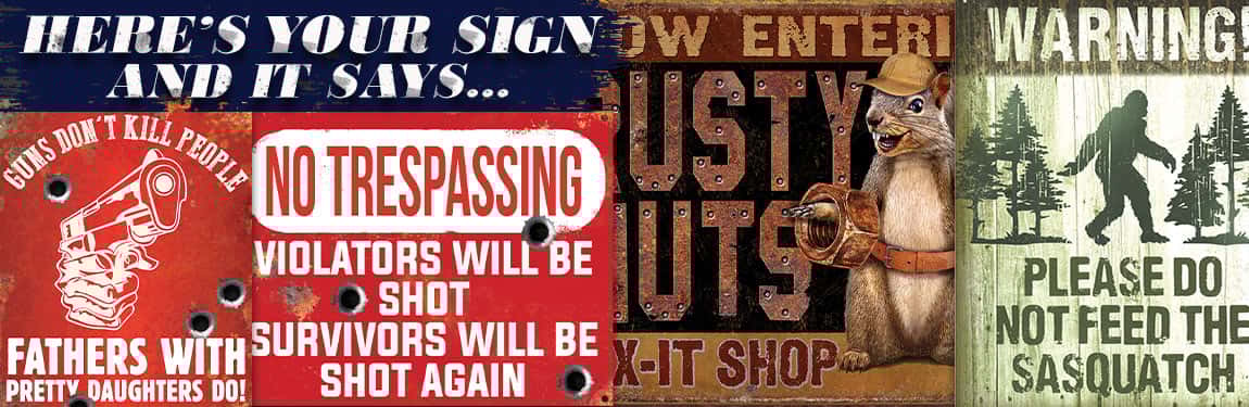 Here’s Your Sign And It Says…