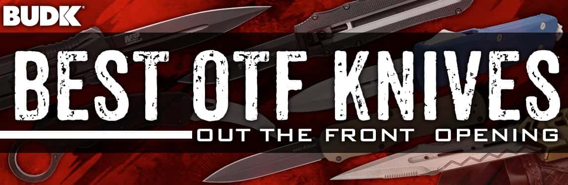 Best OTF Knife: 6 Good Quality Knives (Affordable)