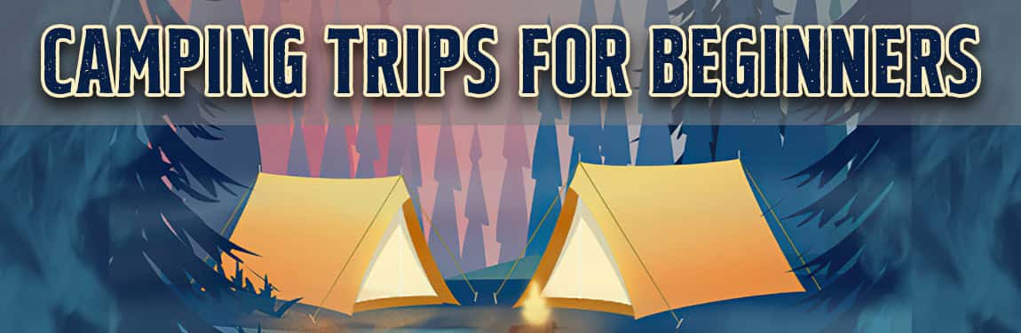 Camping Tips For Beginners