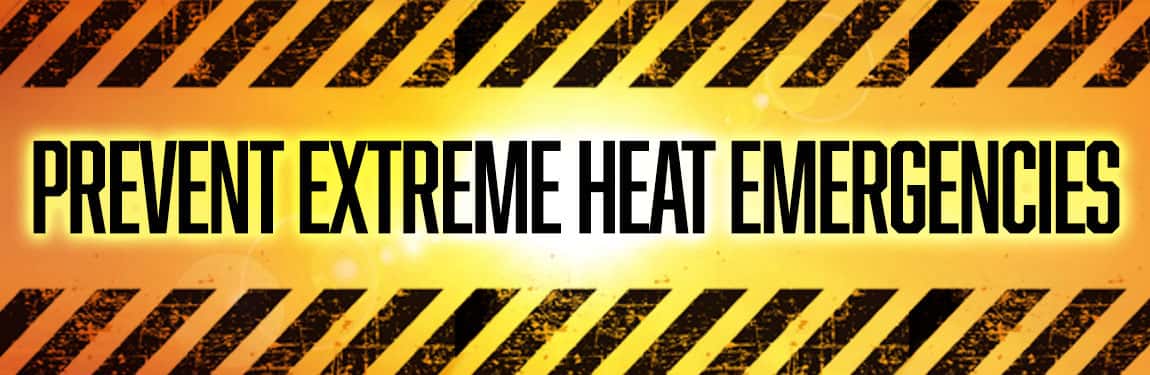 Prevent Extreme Heat Medical Emergencies