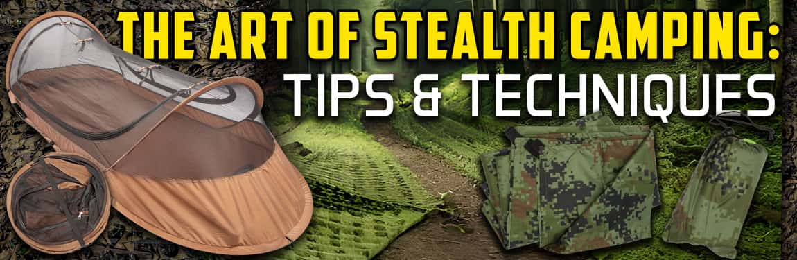 The Art of Stealth Camping: Tips and Techniques