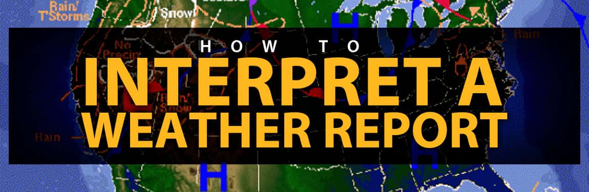How To Interpret A Weather Report