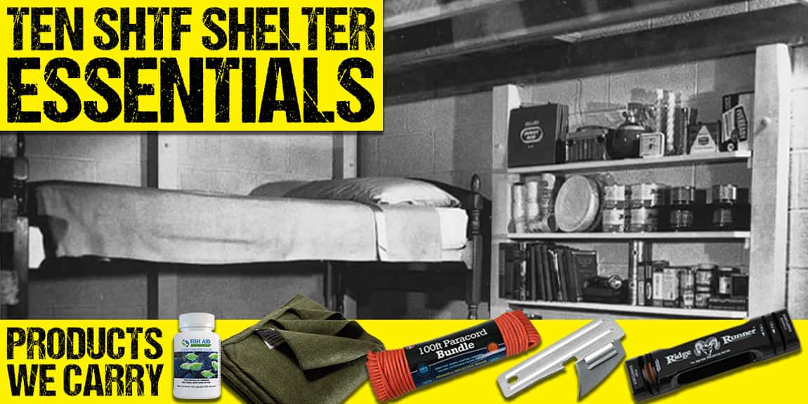 Ten SHTF Shelter Essentials