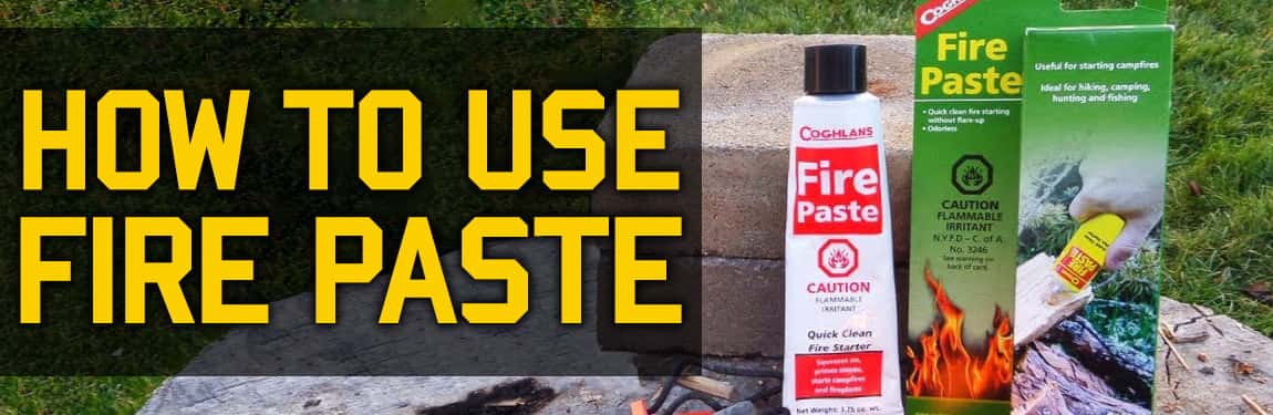 How-To Use Fire Paste