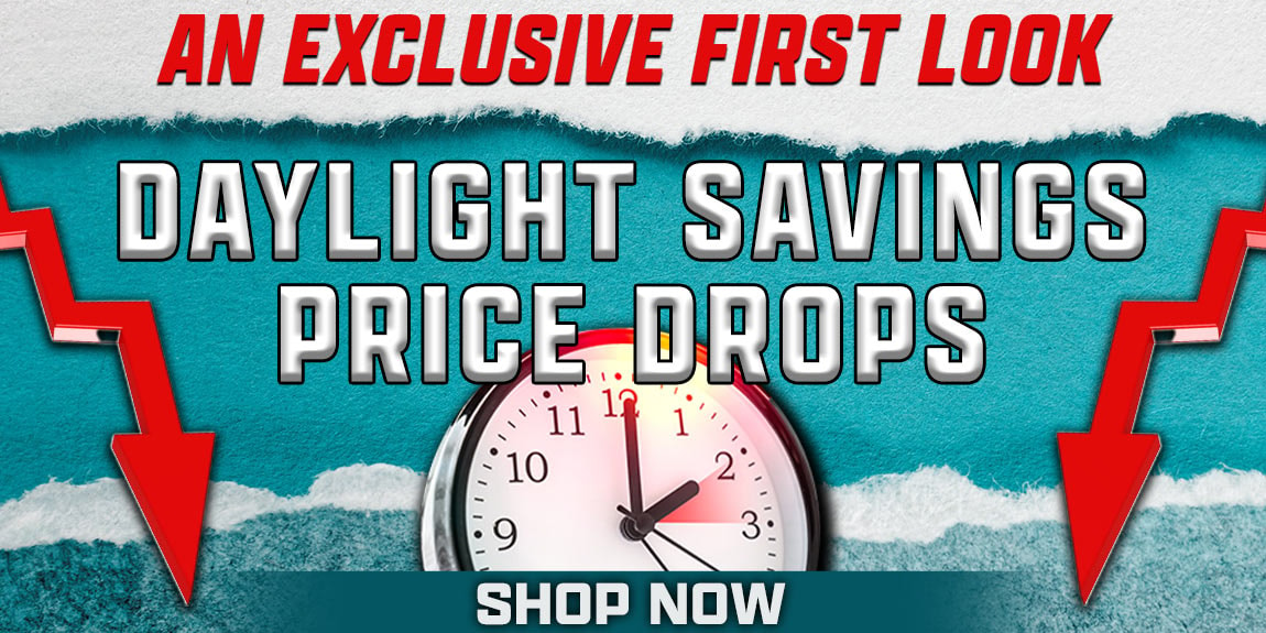 Daylight Savings Price Drop