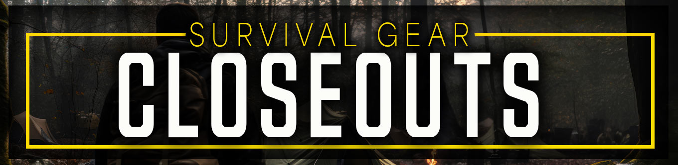 Survival Gear Closeouts