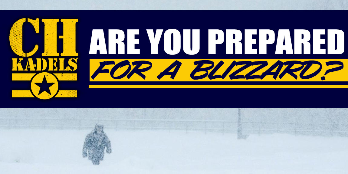Are You Prepared For A Blizzard?